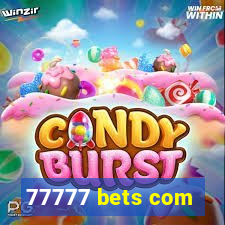 77777 bets com